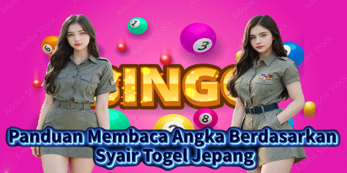 Panduan Membaca Angka Berdasarkan Syair Togel Jepang